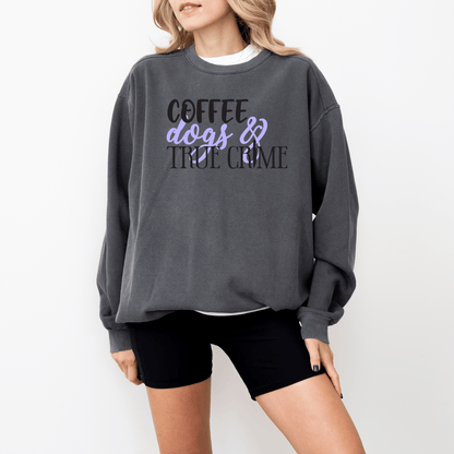 Coffee, Dogs, and True Crime Crewneck Sweatshirt